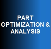 Part Optimization & Analysis